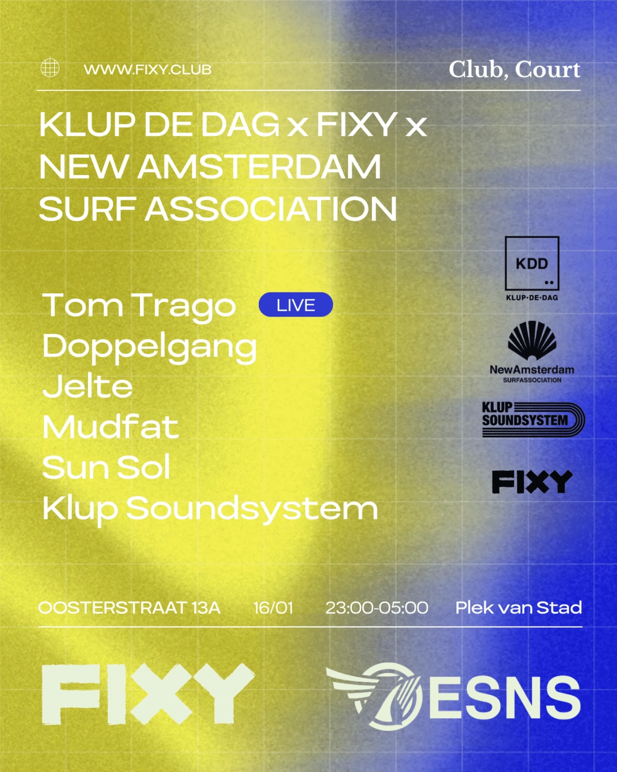 Klup de Dag x FIXY x New Amsterdam Surf Association x ESNS